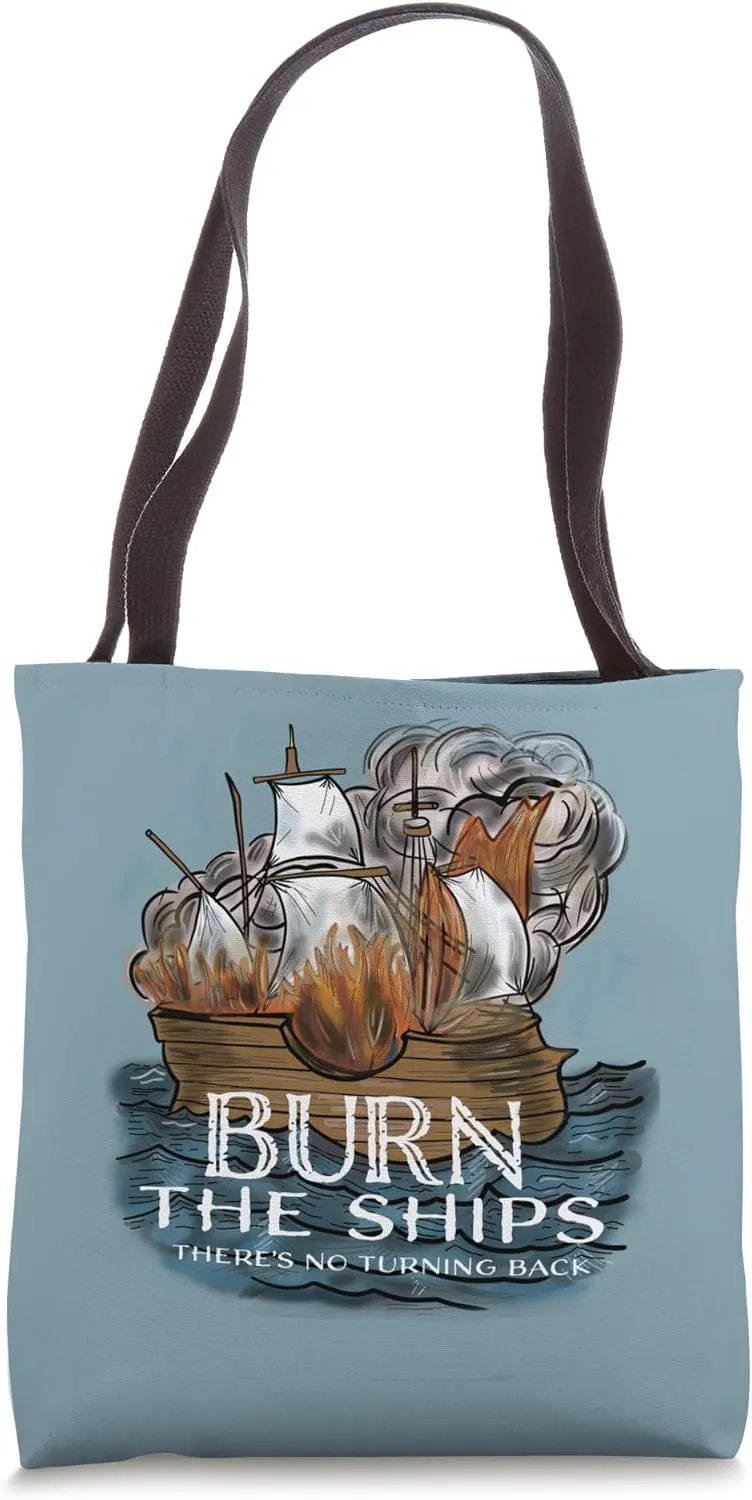 Christian Graphic Burn the Ships Cool Inspirational History Tote Bag
