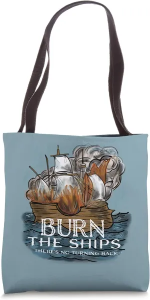 Christian Graphic Burn the Ships Cool Inspirational History Tote Bag