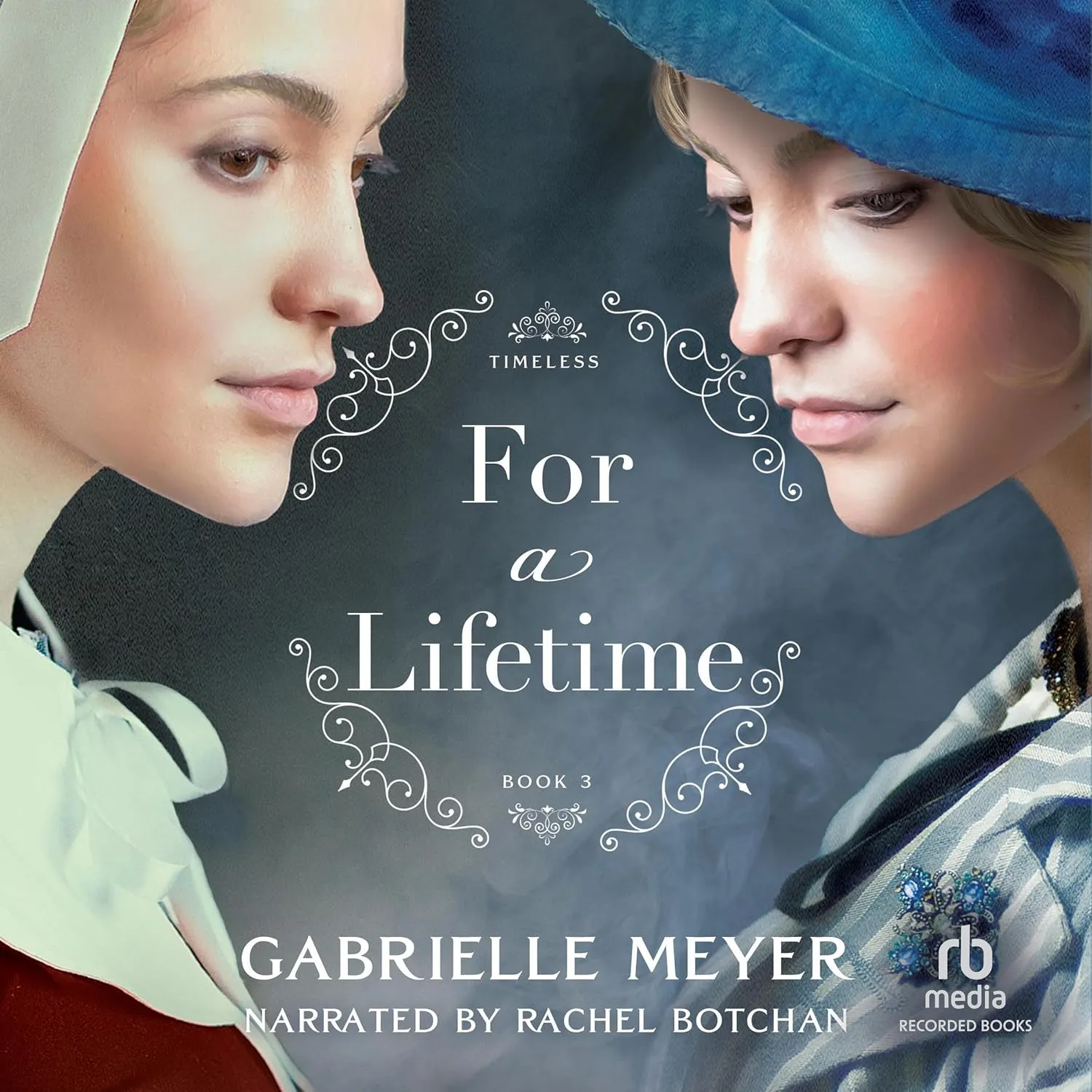 For a Lifetime: An Inspirational Historical Time-Travel Romance Novel (Timeless) Audio CD – Unabridged, May 15, 2024