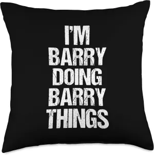 I'm Barry Doing Barry Things - Funny Saying Cool Name Barry Throw Pillow