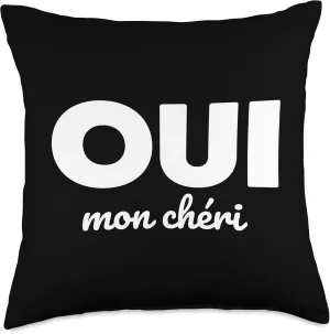 Oui Mon Cheri Cool French Expression Quotes Graphic Designs Throw Pillow