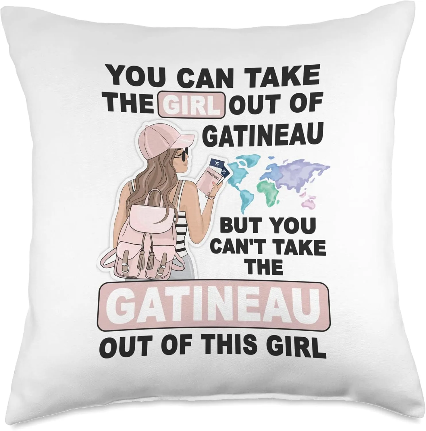 Proud Gatineau Girl - Cool Girl from Gatineau City Throw Pillow