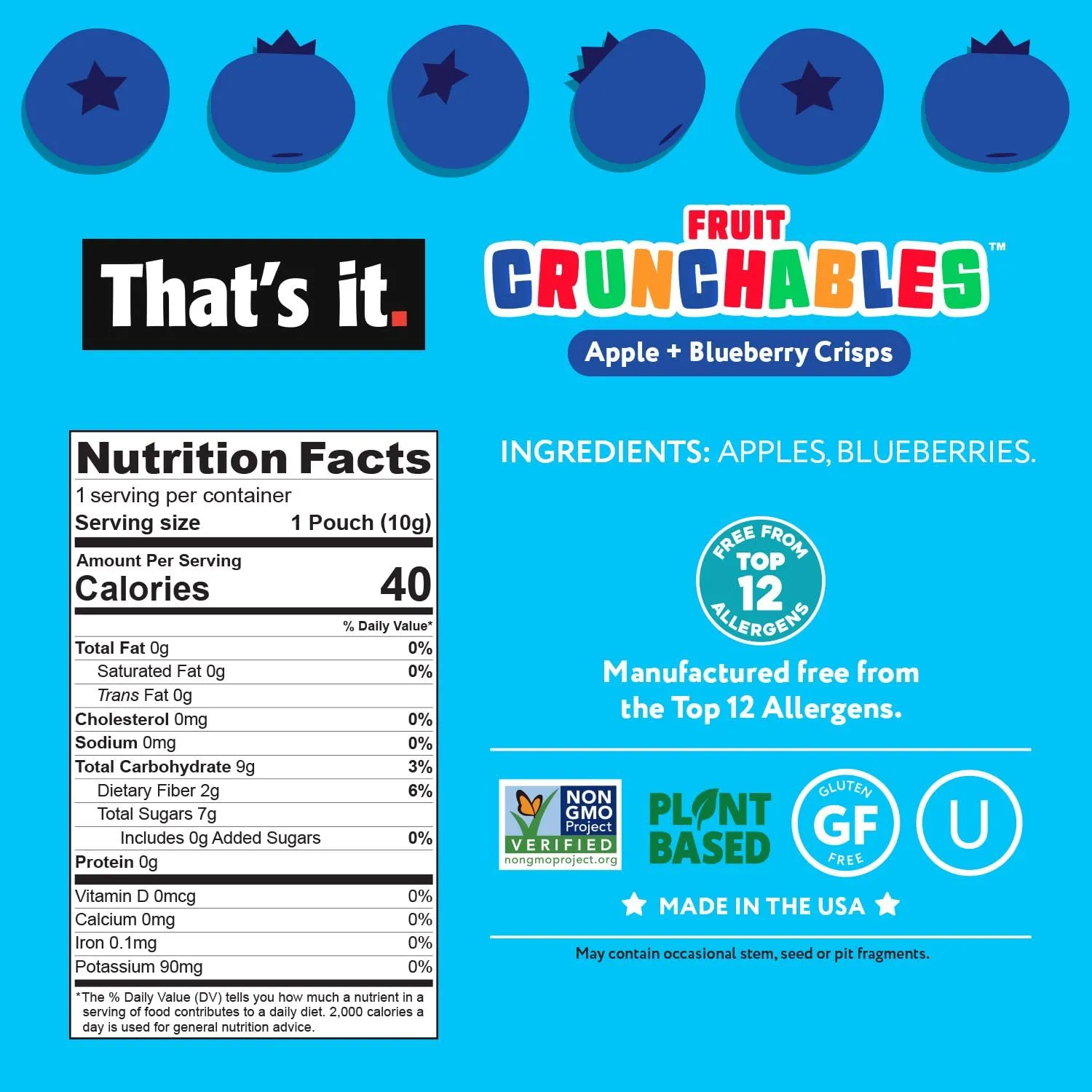That's it. Fruit Crunchables – 100% Apple   Blueberry Crisps, 15 Pack healthy snacks for kids Plant-Based, Non-GMO, Gluten-Free, No Sugar Added, Healthy Fruit Snacks for Kids & Adults